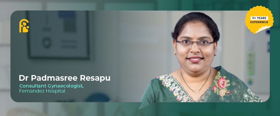 Dr Padmasree Resapu, Gynaecologist and Laparoscopic Surgeon at Fernandez Hospital, Hyderabad